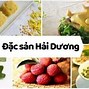 Hải Dương Có Gì Đặc Sản