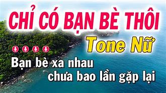 Tone Nữ Chỉ Có Bạn Bè Thôi